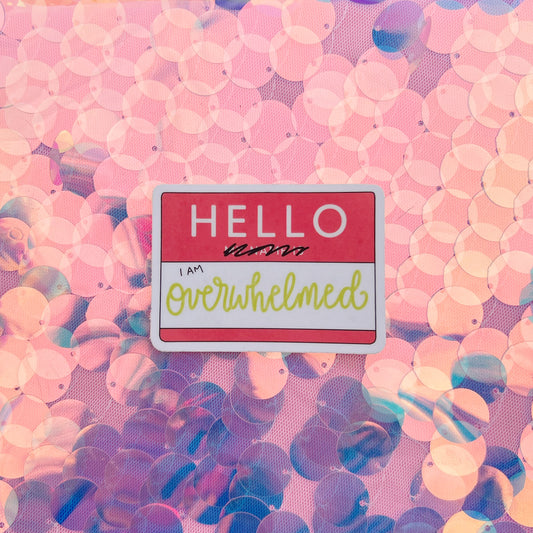 Overwhelmed Sticker